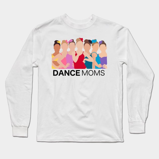 Dance moms Long Sleeve T-Shirt by shreyaasm611